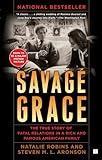 Savage Grace: The True Story of Fatal Relations in a Rich and Famous American Family
