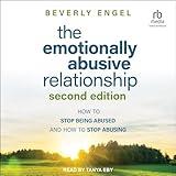 The Emotionally Abusive Relationship (2nd Edition): How to Stop Being Abused and How to Stop Abusing