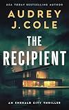 The Recipient (Emerald City Thriller)