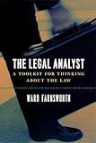 The Legal Analyst: A Toolkit for Thinking about the Law