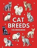 CAT BREEDS: Coloring Book: 50 Cat Coloring pages (for Cat Lovers of All Ages) (Color your pet!)