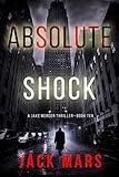 Absolute Shock (A Jake Mercer Political Thriller—Book Ten)