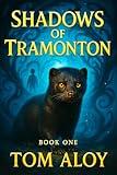 Shadows of Tramonton: Vigilants of Tramonton Book I