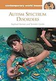 Autism Spectrum Disorders: A Reference Handbook (Contemporary World Issues)