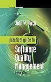 Practical Guide to Software Quality Management, Second Edition (Artech House Computing Library)