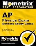 AP Physics Exam Secrets Study Guide: AP Test Review for the Advanced Placement Exam