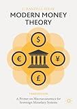Modern Money Theory: A Primer on Macroeconomics for Sovereign Monetary Systems