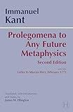 Prolegomena to Any Future Metaphysics: and the Letter to Marcus Herz, February 1772 (Hackett Classics)