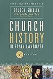 Church History in Plain Language, Fifth Edition: The Story of the Church for Today's Readers