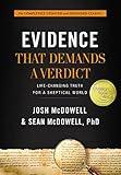 Evidence That Demands a Verdict: Life-Changing Truth for a Skeptical World