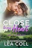 Close to My Heart: A Friends to Lovers Marriage of Convenience Holiday Romance (The Calloways Book 3)