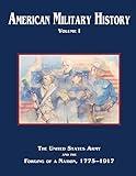 American Military History: Volume I (Army Historical Series)