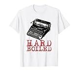 Hard Boiled: Classic Detective Fiction & Hollywood Film Noir T-Shirt