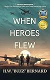 When Heroes Flew