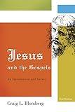 Jesus and the Gospels: An Introduction and Survey, Second Edition