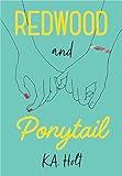 Redwood and Ponytail: (Novels for Preteen Girls, Children’s Fiction on Social Situations, Fiction Books for Young Adults, LGBTQ Books, Stories in Verse)