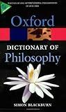 The Oxford Dictionary of Philosophy (Oxford Quick Reference)