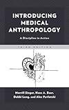 Introducing Medical Anthropology: A Discipline in Action