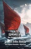 Zheng He: The Emperor's Wake (The Explorer Chronicles Book 4)