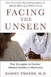 Facing the Unseen: The Struggle to Center Mental Health in Medicine