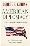 American Diplomacy: Sixtieth-Anniversary Expanded Edition (Walgreen Foundation Lectures)