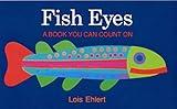 Fish Eyes: A Book You Can Count On