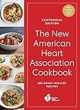 The New American Heart Association Cookbook, Centennial Edition