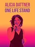Alicia Dattner: One Life Stand