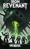 Iron Revenant: A Warhammer 40,000 Horror Saga of Duty, Betrayal, and the Unknown