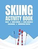 Skiing Activity Book: Maze, Word Search, Word Scramble, Crossword, And Handwriting Practice For Skiing Lovers