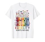 Equality Hurts No One Book Flower Rainbow Pride Month LGBTQ T-Shirt