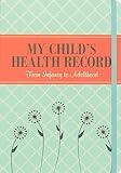 My Child's Health Record Keeper (Log Book)