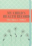 My Child's Health Record Keeper (Log Book)