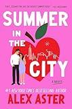 Summer in the City: The Swoon-Worthy Spicy Romance Debut from the #1 New York Times bestselling author of the Lightlark Series