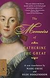 The Memoirs of Catherine the Great (Modern Library Classics)