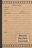 Movie Review Journal: A Film Review Log Book with Index & Pre-Numbered Pages