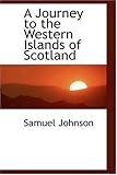 Journey To the Western Islands of Scotland