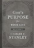 God's Purpose for Your Life: 365 Devotions (Devotionals from Charles F. Stanley)