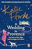 A Wedding in Provence: From the #1 bestselling author of uplifting feel-good fiction
