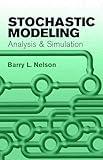 Stochastic Modeling: Analysis and Simulation (Dover Books on Mathematics)