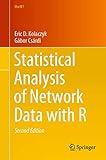 Statistical Analysis of Network Data with R (Use R!)