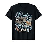 Poetry Is My Therapy Quote World Poetry Day Poet T-Shirt