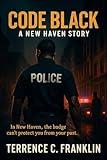 Code Black: A New Haven Story