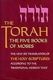 The Torah: The Five Books of Moses, the New Translation of the Holy Scriptures According to the Traditional Hebrew Text