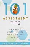 101 Assessment Tips: Enhancing Understanding of Vocational Quality (Vocational Education Assessment and Compliance)