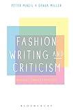Fashion Writing and Criticism: History, Theory, Practice