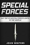 Special Forces: The Top 10 Special Forces Units In The World