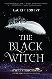 The Black Witch: An Epic Fantasy Novel (The Black Witch Chronicles Book 1)