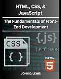 HTML, CSS, & JavaScript:: The Fundamentals of Front-End Development