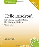 Hello, Android: Introducing Google's Mobile Development Platform (Pragmatic Programmers)